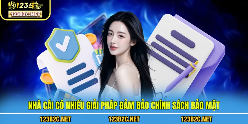 Nhà cái có nhiều giải pháp đảm bảo chính sách bảo mật