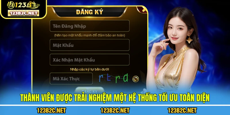 Thành viên được trải nghiệm một hệ thống tối ưu toàn diện 
